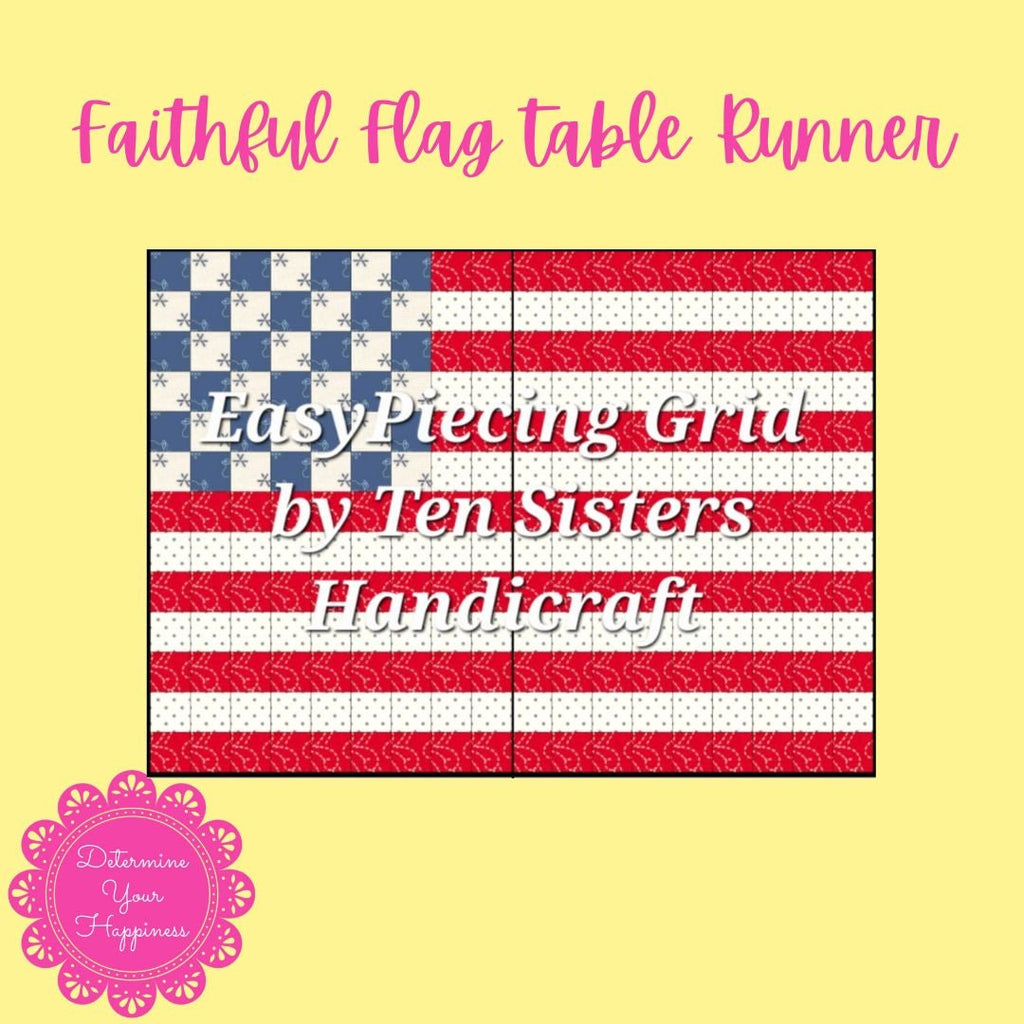 FREE Faithful Flag 2-panel Pattern w/ purchase EasyPiecing Grid from Ten Sisters Handicraft. Printed foundation, Grid Quilting Sewing Grid