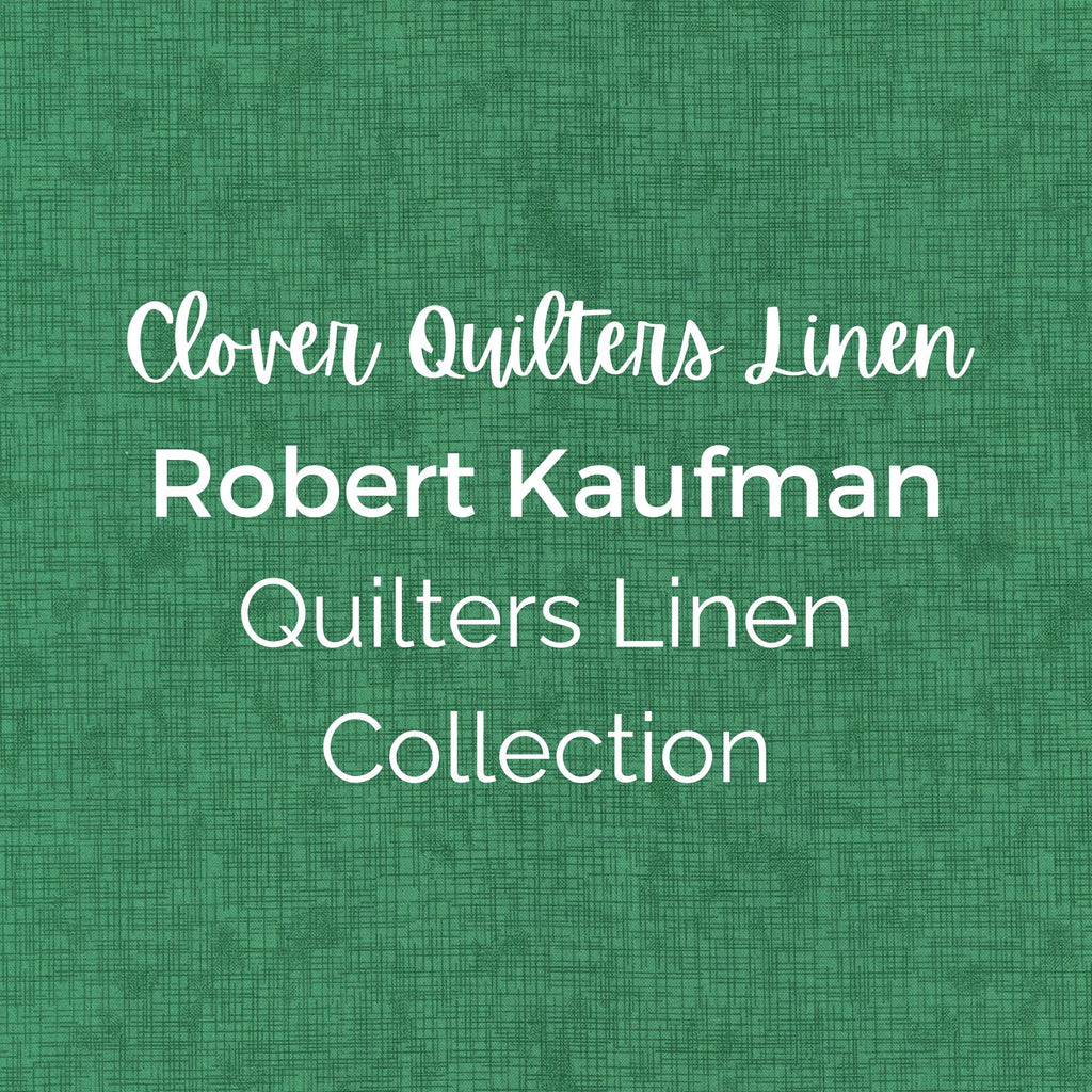 CLOVER QUILTERS LINEN/Robert Kaufman/Quilter's Linen Collection - Quilting Fabric by the Yard