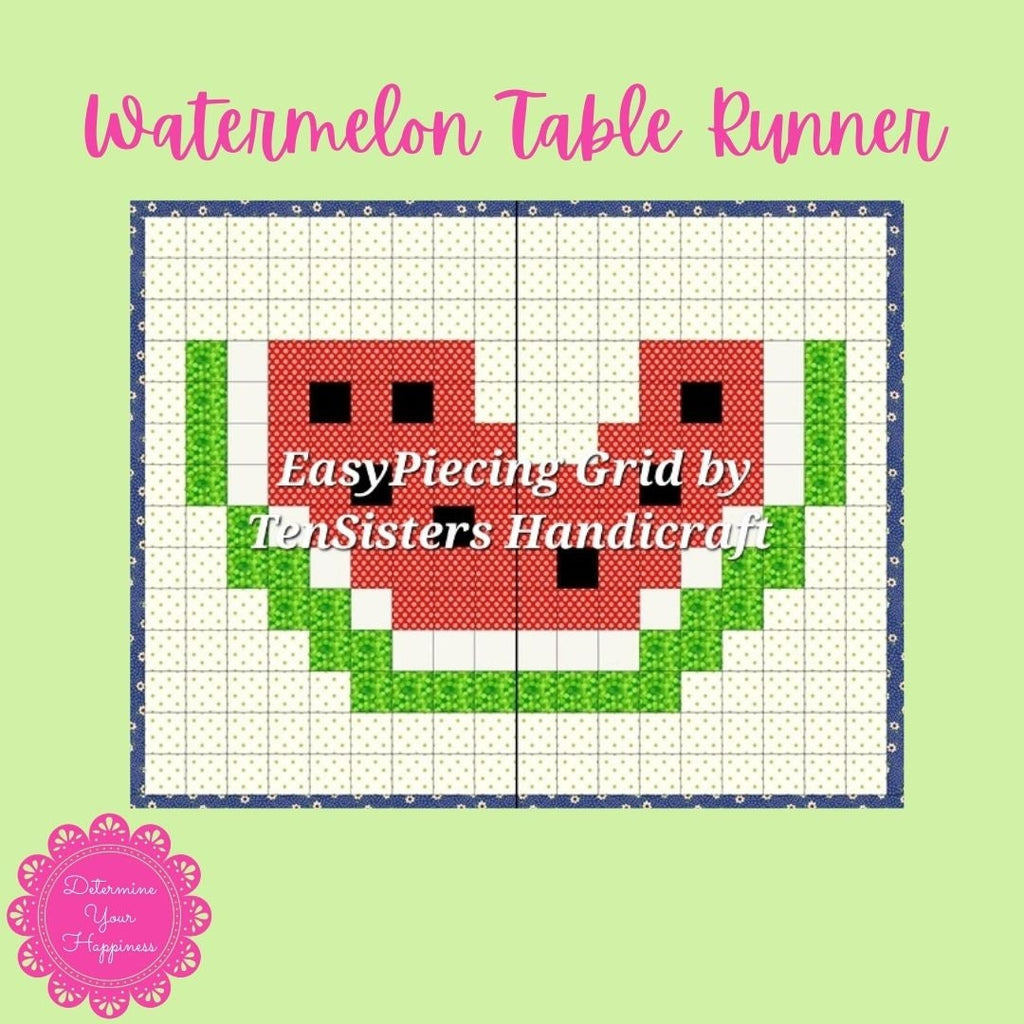 Juicy Watermelon 2-Panel Pattern w/purchase EasyPiecing Grid from Ten Sisters Handicraft