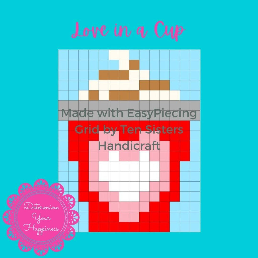 Love in a Cup Pattern comes with of 2-panels EasyPiecing Grid by Ten Sisters Handicraft Printed foundation Grid Quilting Sewing Grid