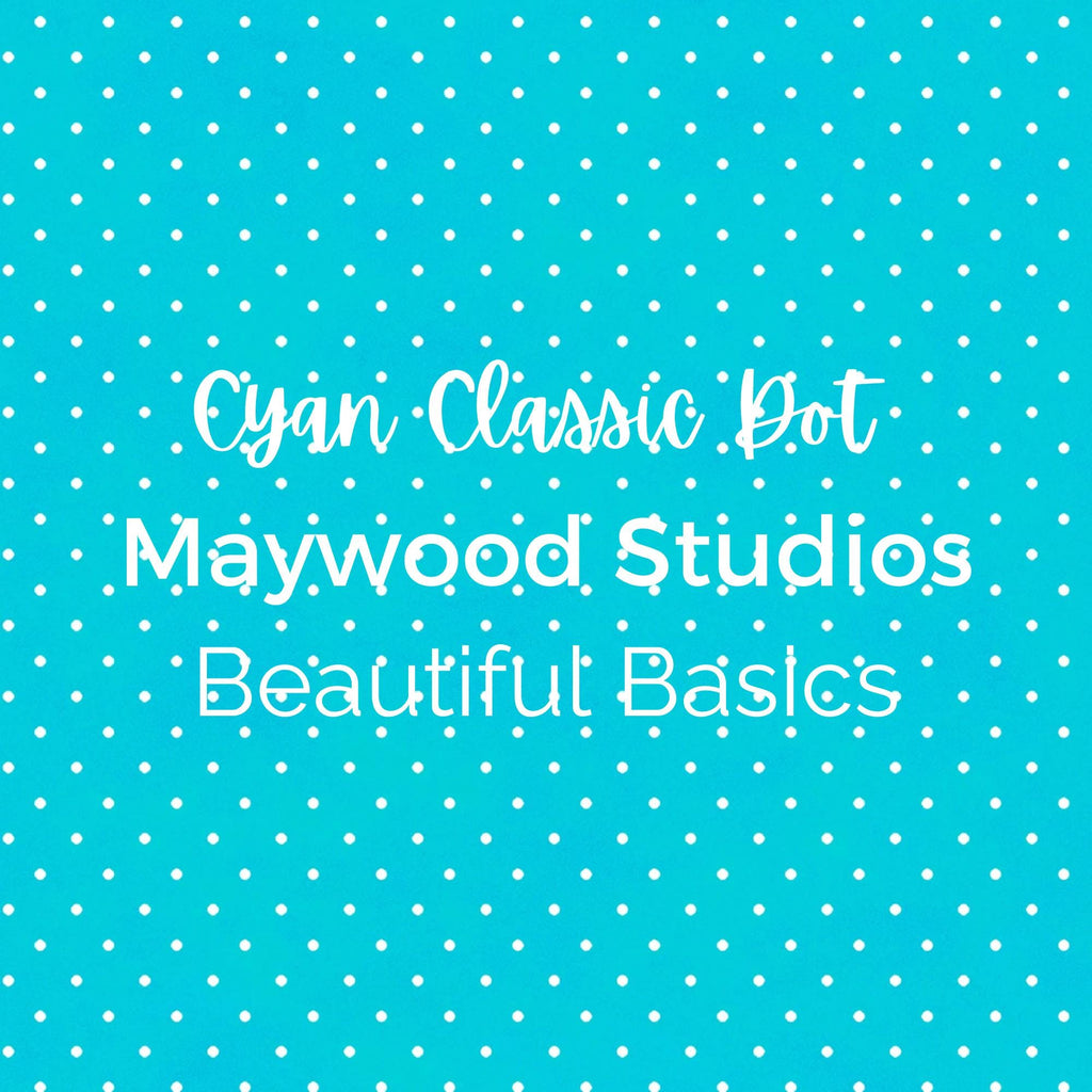CYAN CLASSIC DOT/Maywood Studios/Beautiful Basics - Quilting Fabric by the Yard
