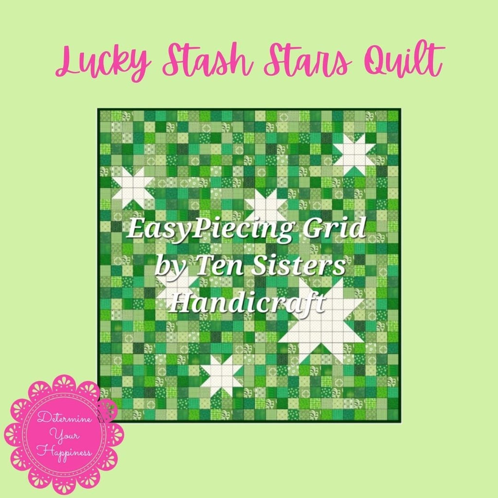 FREE Lucky Stash Stars 6-panel Pattern w/purchase EasyPiecing Grid from Ten Sisters Handicraft Printed foundation Grid Quilting Sewing Grid