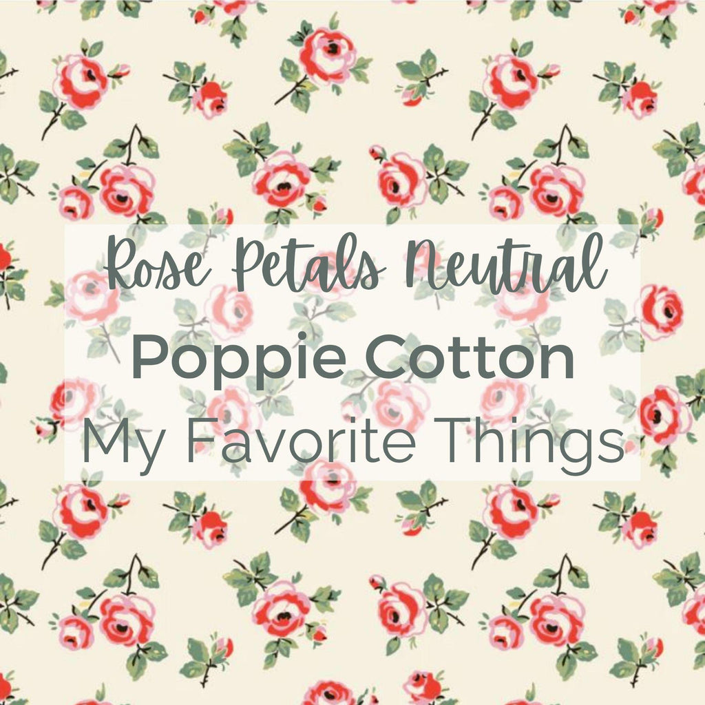 ROSE PETALS NEUTRAL (cream)/Poppie Cotton/My Favorite Things Collection -Quilting Fabric by the Yard
