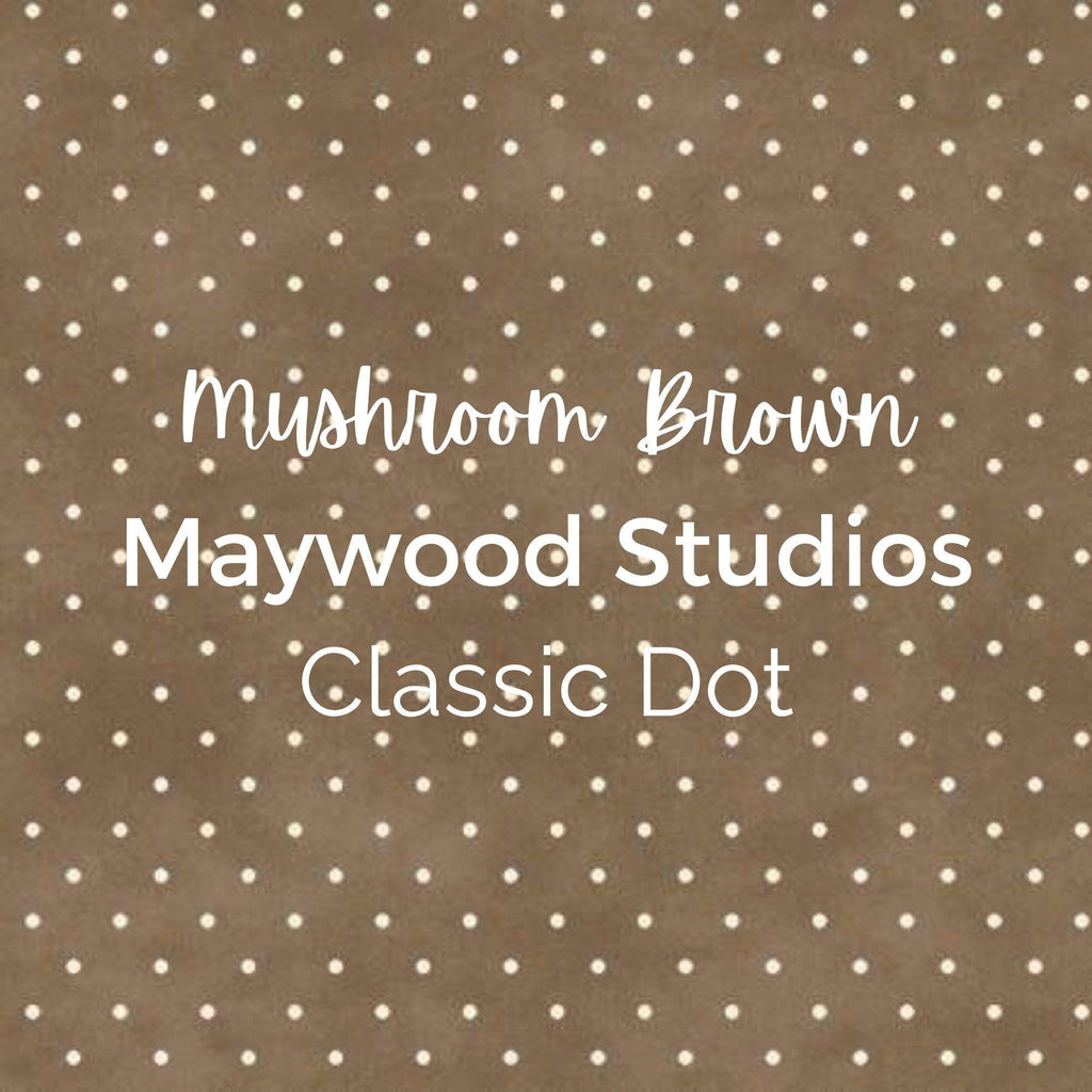 MUSHROOM BROWN/Maywood Studios/Beautiful Basics -Quilting Fabric by the Yard