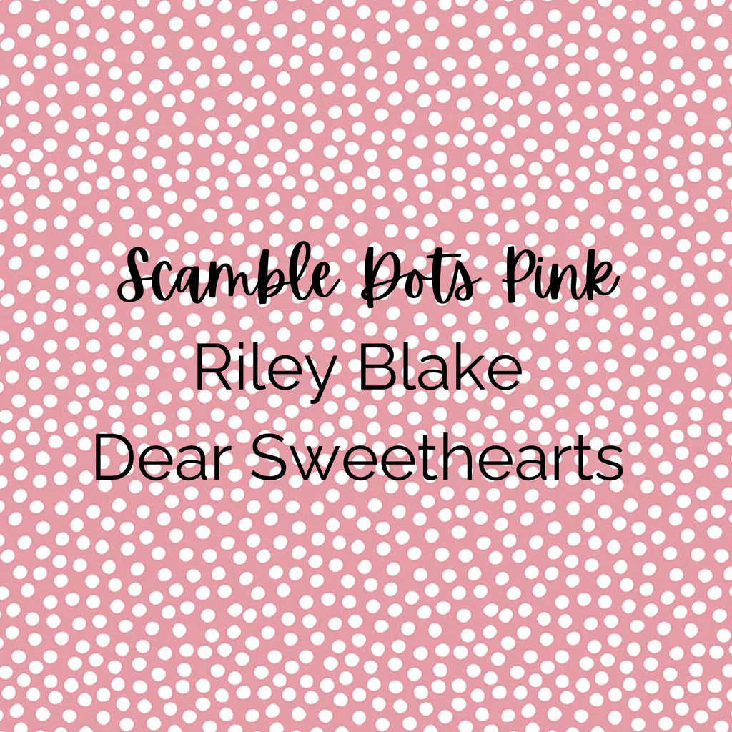 Dear Sweethearts/Scramble Dots (Pink)/Riley Blake