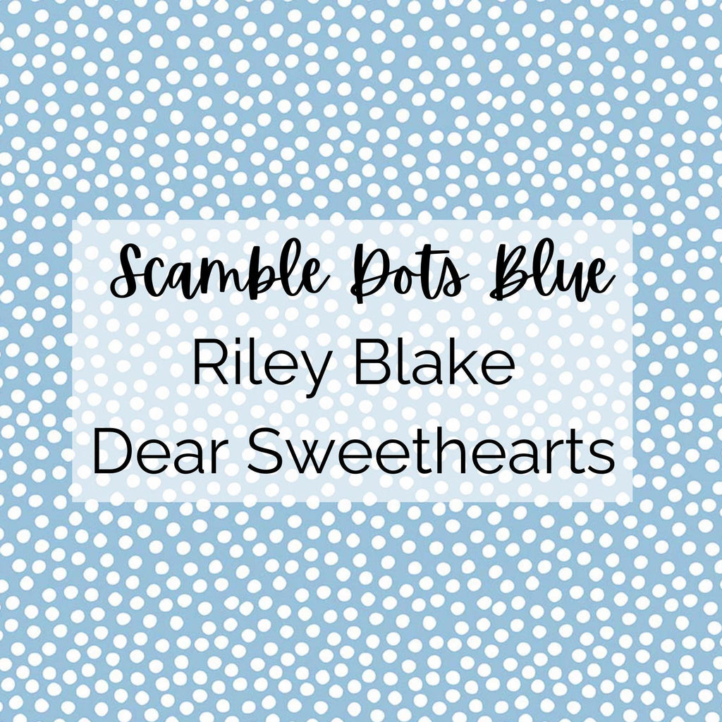 Dear Sweethearts/Scramble Dots (Blue)/Riley Blake