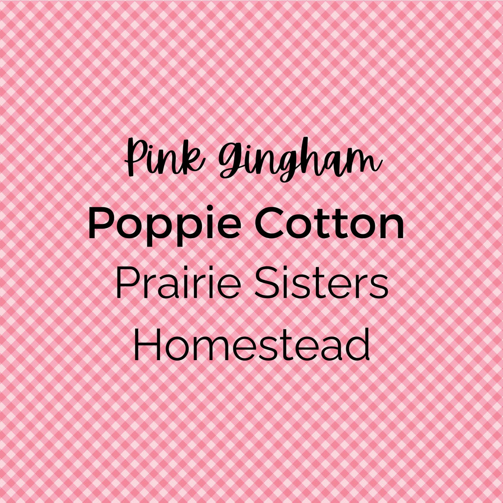 GINGHAM PINK, Prairie Sisters Homestead, for Poppie Cotton -Quilting Fabric by the Yard